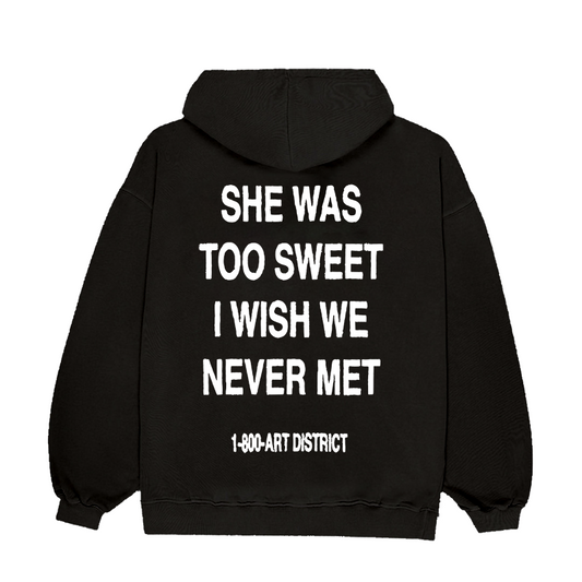 SHE WAS TOO SWEET HOODIE