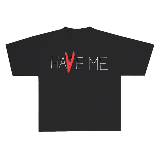 VLONE HAVE ME/HATE ME TEE